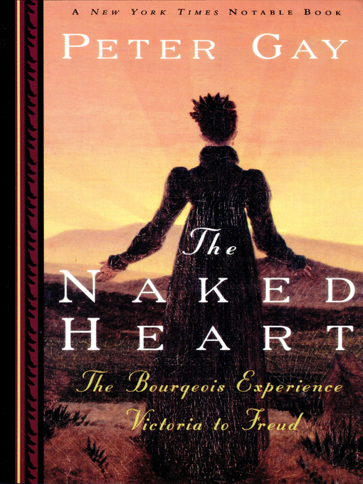Title details for The Naked Heart by Peter Gay - Wait list